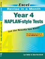 Excel revise in a month Year 4 NAPLAN-style tests / Lyn Baker & Alan Horsfield.