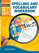 Spelling and vocabulary workbook, Year 1 / Donna Gibbs.