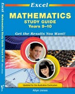 Excel mathematics study guide years 9-10 : get the results you want! / Allyn Jones.