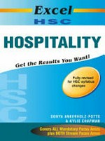 Excel HSC Hospitality : get the results you want! / Sonya Ankerholz-Potts & Kylie Chapman.