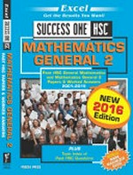 Success one HSC Mathematics general 2 : past HSC papers & worked answers 2001-2015 : plus topic index of past HSC questions.