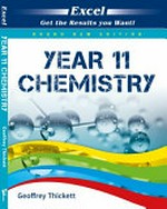 Excel. Year 11 chemistry / Geoffrey Thickett.