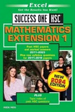 Mathematics extension 1 : past HSC papers and worked answers 2011-2023 : plus topic index of questions / [edited by Rosemary Peers].