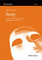 Michael Gow's Away : study notes for area of study : discovery 2015-2018 HSC / Maree Jones.