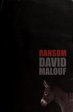 Ransom / David Malouf.