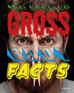 The book of gross body facts / Charles Hope.