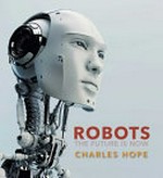 Robots / Charles Hope.
