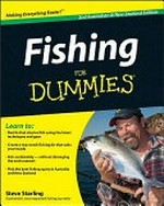 Fishing for dummies / by Steve Starling.