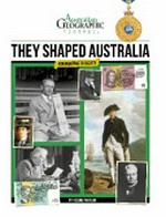 They shaped Australia : contributing to society / Aisling Marlor.