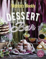 Dessert bar / [editorial & food director : Pamela Clark].
