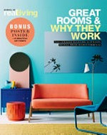 Great rooms & why they work : top interior designers & stylists reveal their secret formulas.
