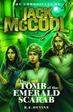 The tomb of the emerald scarab / by R.E. Devine.