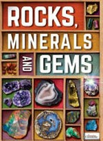 Rocks, minerals and gems / John Farndon.