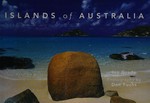 Islands of Australia / Ian Grady ; photography by Don Fuchs.