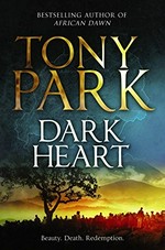 Dark heart / Tony Park.