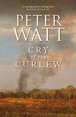 Cry of the curlew / Peter Watt.