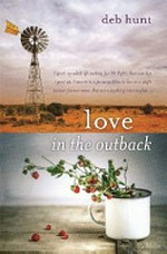 Love in the outback / Deb Hunt.