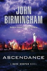Ascendance / John Birmingham.