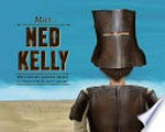 Meet ... Ned Kelly / Janeen Brian ; illustrated by Matt Adams.