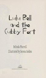 Lulu Bell and the cubby fort / Belinda Murrell ; illustrated by Serena Geddes.