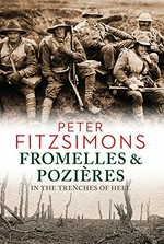Fromelles & Pozières : in the trenches of hell / Peter FitzSimons.