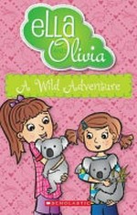 Wild adventure / by Yvette Poshoglian ; illustrated by Danielle McDonald.