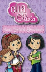 Ella & Olivia : best friend showdown / by Yvette Poshoglian ; illustrated by Danielle McDonald.