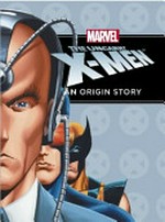 Marvel X-men : an origin story / adapted by Rich Thomas and Jeff Clark.