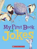My first book of jokes / illustrated by Mark Guthrie.