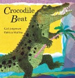 Crocodile beat / Gail Jorgensen ; Patrcia Mullins.