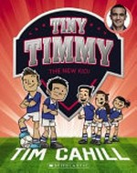 The new kid / text by Tim Cahill and Julian Gray ; illustrations by Heath McKenzie.