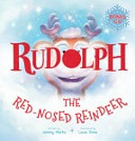 Rudolph the red-nosed reindeer / written by Johnny Marks ; illustrated by Louis Shea.