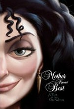 Mother knows best : a tale of the old witch / by Serena Valentino.
