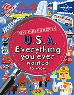 Not-for-parents U.S.A. : everything you ever wanted to know / Lynette Evans.