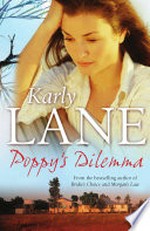Poppy's dilemma / Karly Lane.