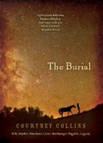 The burial / Courtney Collins.