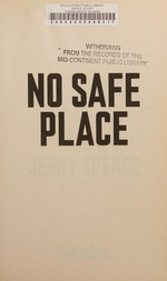 No safe place / Jenny Spence.