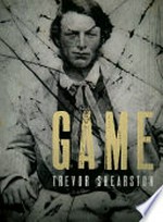 Game / Trevor Shearston.
