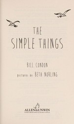 The simple things / Bill Condon ; pictures by Beth Norling.