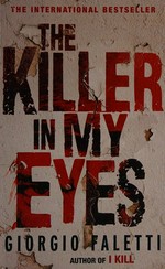 The killer in my eyes / Giorgio Faletti.