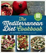 The Mediterranean diet cookbook / Dr Catherine Itsiopoulos (PhD APD).