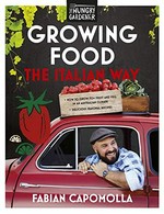 Growing food the Italian way / Fabian Capomolla.