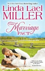 The marriage pact / Linda Lael Miller.