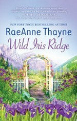 Wild iris ridge / RaeAnne Thayne.