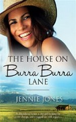 The house on Burra Burra Lane / Jennie Jones.