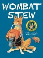 Wombat stew / Marcia K Vaughan ; illustrated by Pamela Lofts.