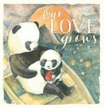Our love grows / written and illustrated by Anna Pignataro.