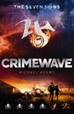 Crimewave / Michael Adams.