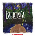 Budinge and the Min Min lights / written by Uncle Joe Kirk with Greer Casey and Sandi Harrold ; illustrated by Sandi Harrold.