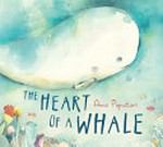 The heart of a whale / Anna Pignataro.